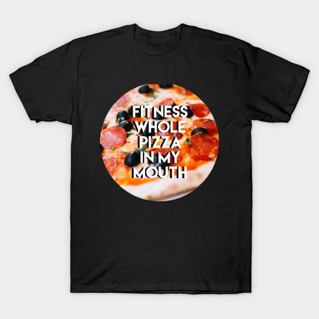 Fitness Pizza T-Shirt by honeybeehandlettering